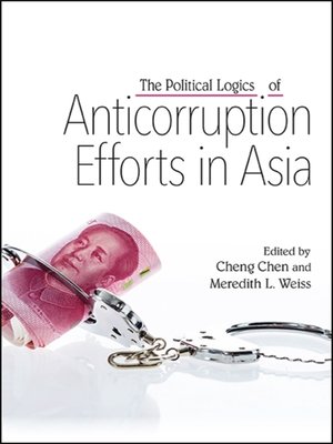 cover image of The Political Logics of Anticorruption Efforts in Asia